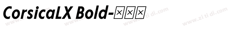 CorsicaLX Bold字体转换